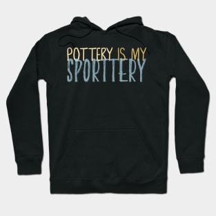 Sporttery - Pottery Quote Hoodie